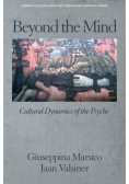 Beyond the Mind