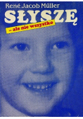 Słyszę - ale nie wszystko