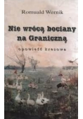 Nie wrócą bociany na Graniczną opowieść kresowa