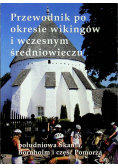 Przewodnik po okresie wikingów i wczesnym średniowieczu