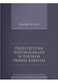 Przestępstwa współukarane w polskim prawie karnym Nowa