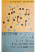 Leczenie muzyką chorych z nerwicami i zaburzeniami czynnościowymi