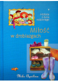 Miłość w drobiazgach Historie z życia rodzinnego