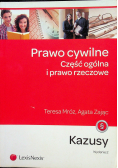 Prawo cywilne Część ogólna i prawo rzeczowe Kazusy