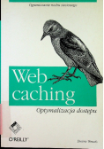 Web caching Optymalizacja dostępu