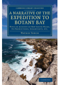 A Narrative of the Expedition to Botany Bay