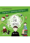 Święci uśmiechnięci Święty Jan Bosco