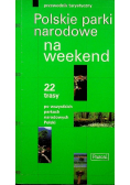Przewodnik Pascal Polskie parki narodowe na weekend