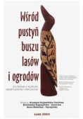 Wśród pustyń buszu lasów i ogrodów