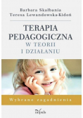 Terapia pedagogiczna w teorii i działaniu
