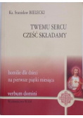 Twemu sercu cześć składamy Homilie dla dzieci
