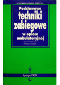 Podstawowe techniki zabiegowe w opiece ambulatoryjnej