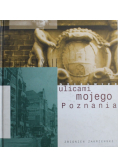 Poznańskie dzielnice ulicami mojego Poznania