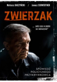 Zwierzak Spowiedź policyjnego przykrywkowca