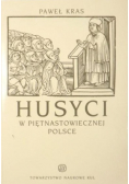 Husyci w piętnastowiecznej Polsce autograf autora