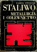 Staliwo  metalurgia i odlewnictwo