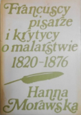 Francuscy pisarze i krytycy o malarstwie 1820-1876, Tom I