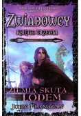 Zwiadowcy księga trzecia Ziemia skuta lodem