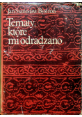 Tematy które mi odradzano