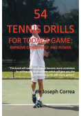 54 Tennis Drills for Today's Game