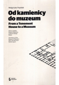 Od kamienicy do muzeum