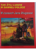 W czasach Jana Długosza