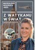Z Watykanu w świat. Tajemnice papieskich podróży
