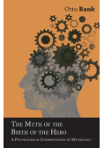 The Myth of the Birth of the Hero