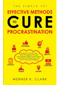 The Simple yet Effective Methods to Cure Procrastination