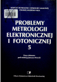 Problemy metrologii elektronicznej i fotonicznej 5