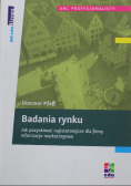 Badania rynku Jak pozyskiwać najistotniejsze dla firmy informacje marketingowe