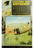Skrzydła nad Wietnamem Operacja Orzeł