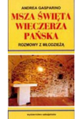Msza święta wieczerza pańska Rozmowy z młodzieżą