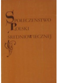 Społeczeństwo Polski Średniowiecznej