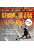 Bebok, heksa i inksi