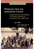Missionary Zeal and Institutional Control