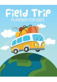 Field Trip Planner For Kids