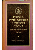 Polska dzielnicowa i zjednoczona