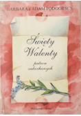 Śwęty Walenty patron zakochanych