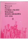 Ustrój i prawo wolnego miasta Krakowa 1815 1846