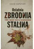 Ostatnia zbrodnia Stalina