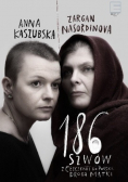 186 szwów
