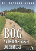 Bóg na drogach naszej codzienności