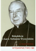 Rekolekcje z kard Stefanem Wyszyńskim
