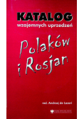 Katalog wzajemnych uprzedzeń Polaków i Rosjan