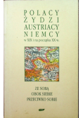 Polacy Żydzi Austriacy i Niemcy w XIX i na początku XX w