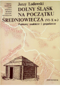 Dolny Śląsk na początku średniowiecza