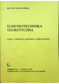 Elektrotechnika teoretyczna Tom 1  Obwody liniowe i nieliniowe