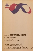 Cudowne i pożyteczne  O znaczeniach i wartościach baśni