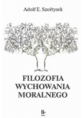 Filozofia wychowania morlnego